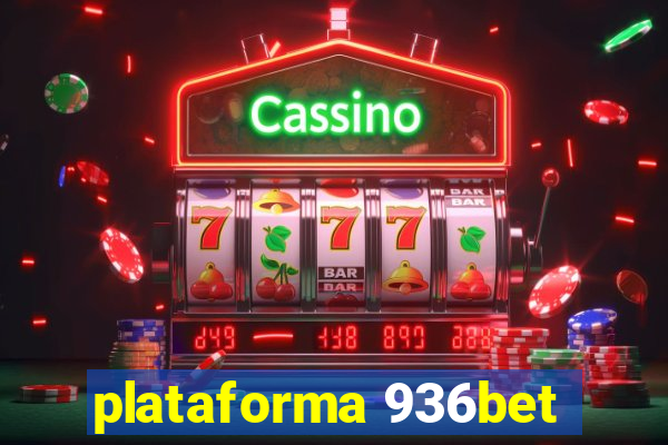 plataforma 936bet